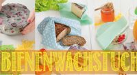 DIY Bienenwachstücher