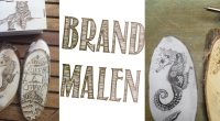 DIY – Brandmalen mit dem Brennpeter